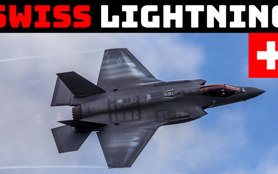 Switzerland Chooses the F-35